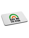 Irish Flag Rainbow - Kiss Me I'm Irish Mousepad by TooLoud-TooLoud-White-Davson Sales