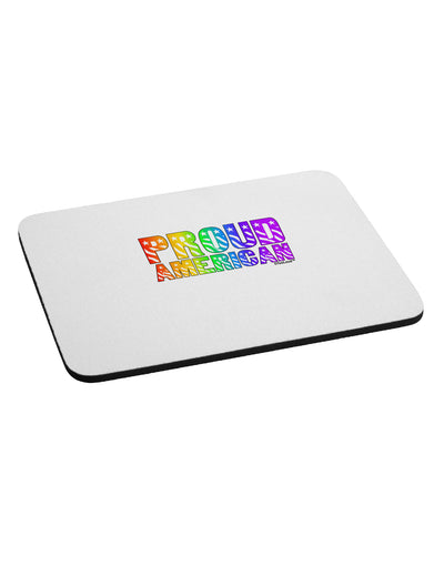 Proud American Rainbow Text Mousepad by TooLoud-TooLoud-White-Davson Sales