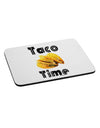 Taco Time - Mexican Food Design Mousepad by TooLoud-TooLoud-White-Davson Sales