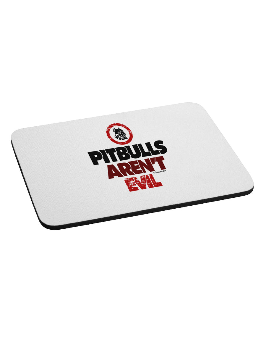 Distressed Pitbulls Aren't Evil Mousepad-TooLoud-White-Davson Sales