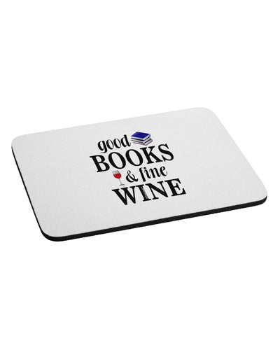 Good Books and Fine Wine Mousepad-TooLoud-White-Davson Sales