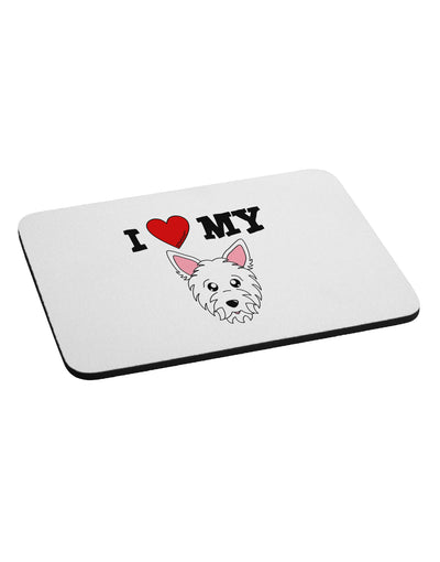 I Heart My - Cute Westie Dog Mousepad by TooLoud-TooLoud-White-Davson Sales