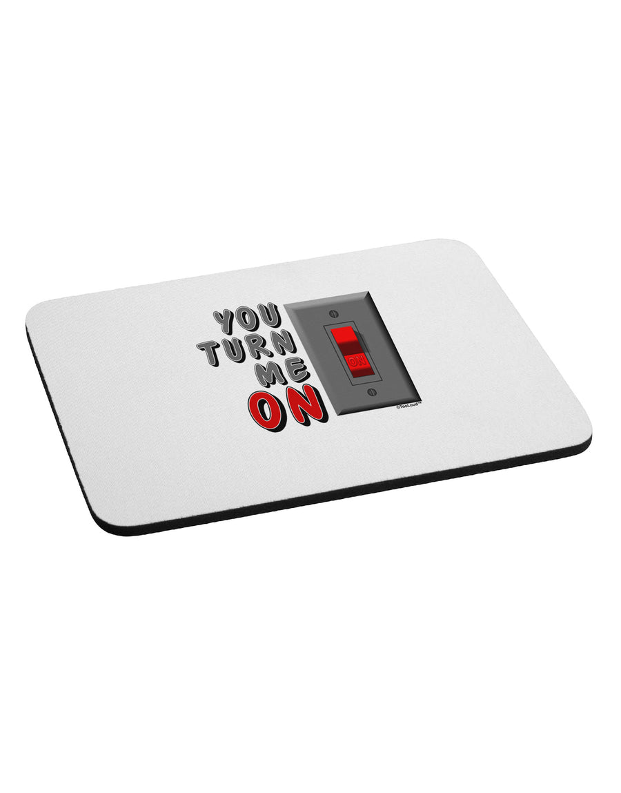 You Turn Me On Switch Mousepad-TooLoud-White-Davson Sales