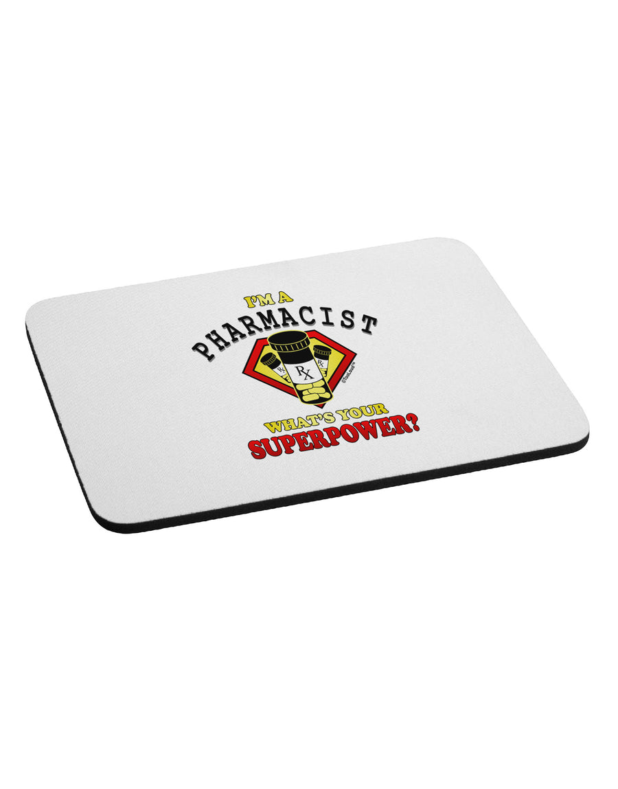 Pharmacist - Superpower Mousepad-TooLoud-White-Davson Sales