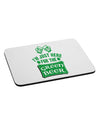 Just Here For The Green Beer Mousepad-TooLoud-White-Davson Sales