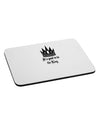 It's Good to be the King - Boss Day Mousepad-TooLoud-White-Davson Sales