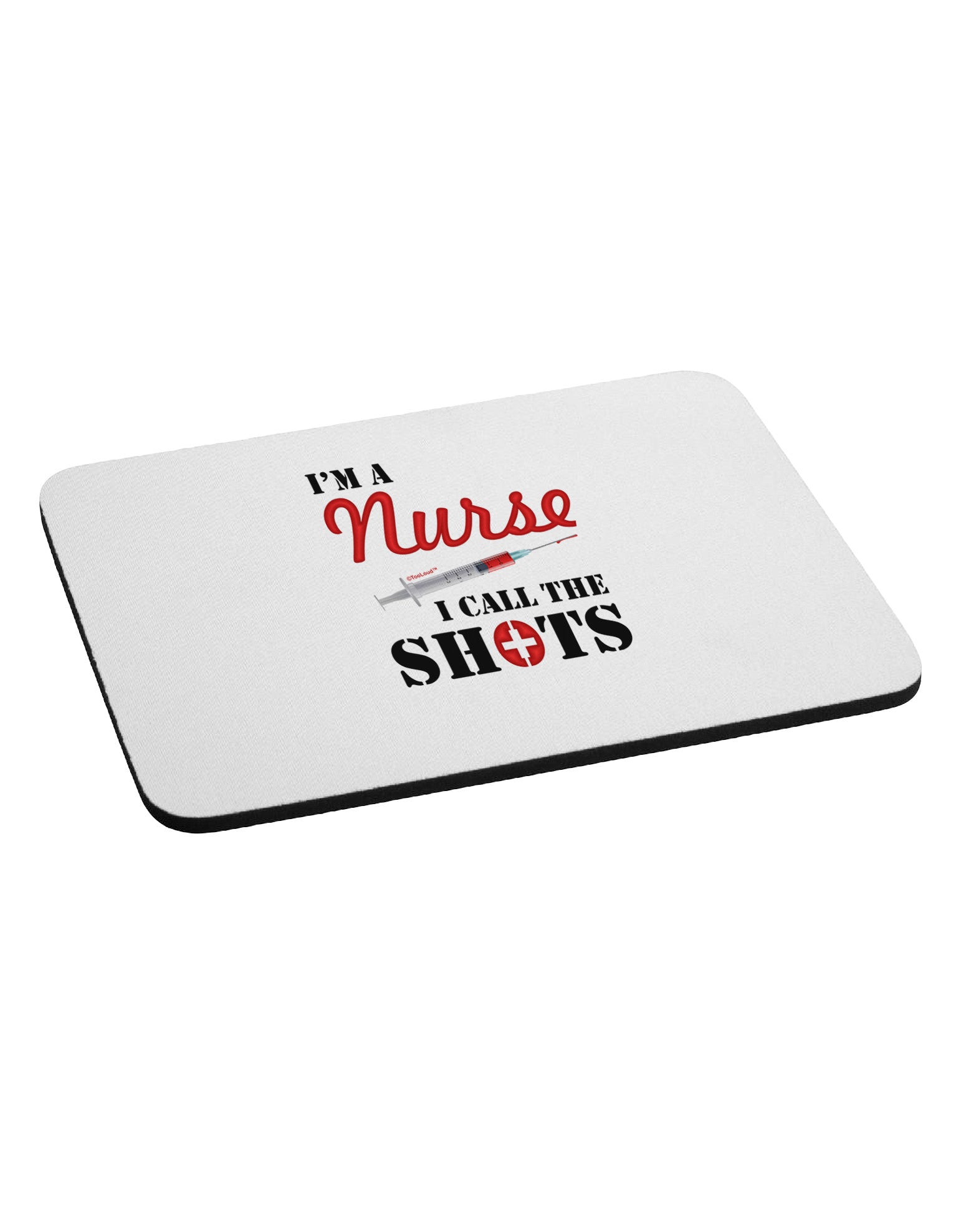 Nurse - Call The Shots Mousepad-TooLoud-White-Davson Sales