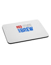 Red White and Brew Color Mousepad by TooLoud-TooLoud-White-Davson Sales