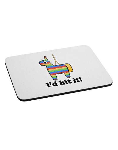 I'd Hit it - Funny Pinata Design Mousepad by TooLoud-Coasters-TooLoud-White-Davson Sales