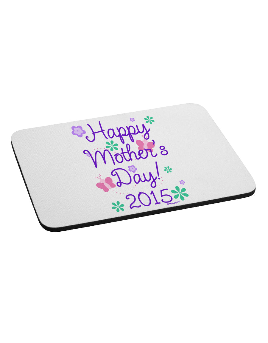 Happy Mother's Day (CURRENT YEAR) Mousepad by TooLoud-TooLoud-White-Davson Sales