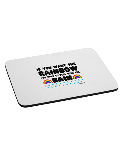 If You Want The Rainbow Quote Mousepad by TooLoud-TooLoud-White-Davson Sales