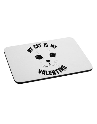 My Cat is my Valentine Mousepad by TooLoud-TooLoud-White-Davson Sales