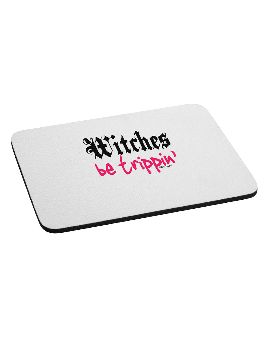 Witches Be Trippin Mousepad-TooLoud-White-Davson Sales