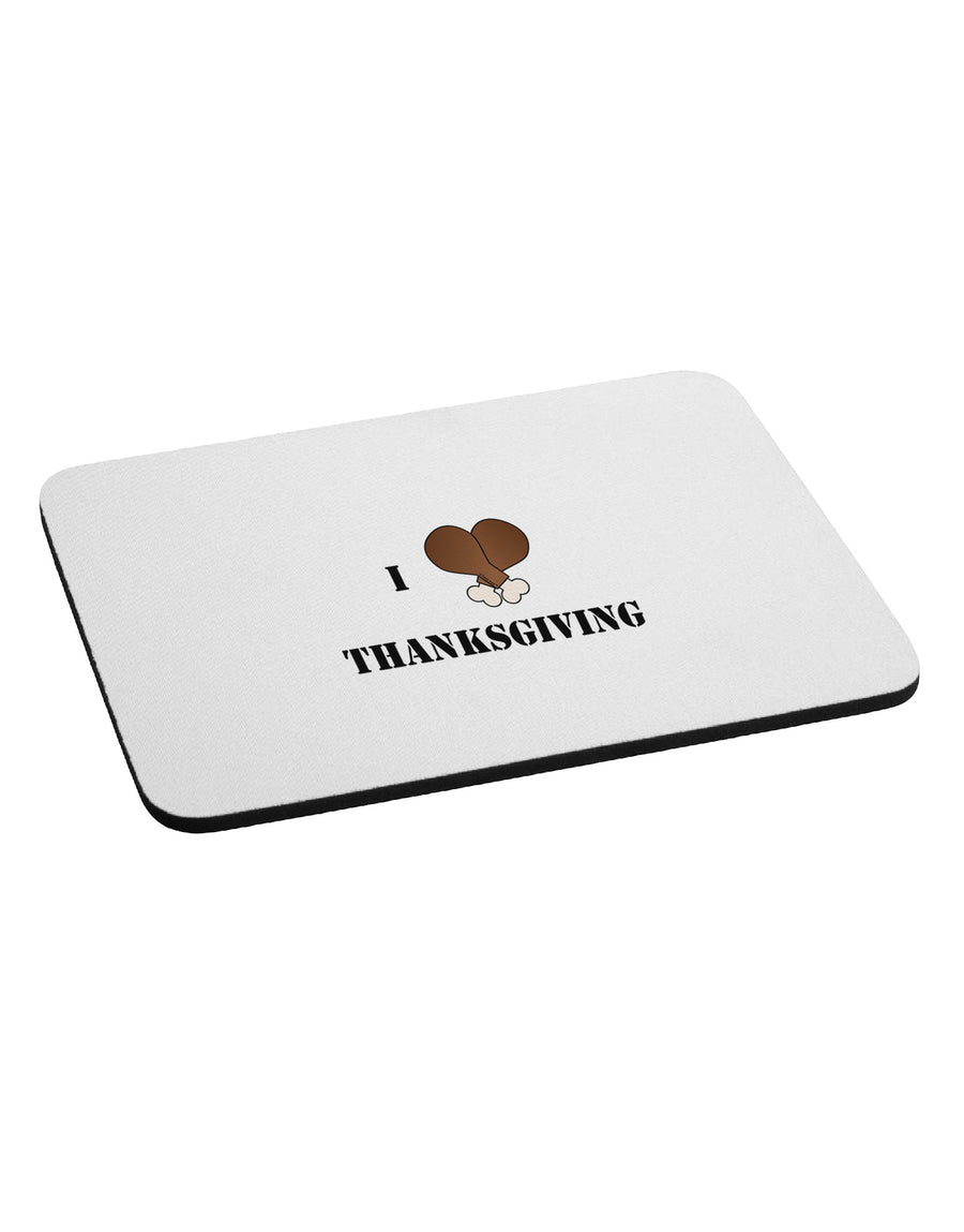 I Heart Thanksgiving Turkey Leg Mousepad-TooLoud-White-Davson Sales