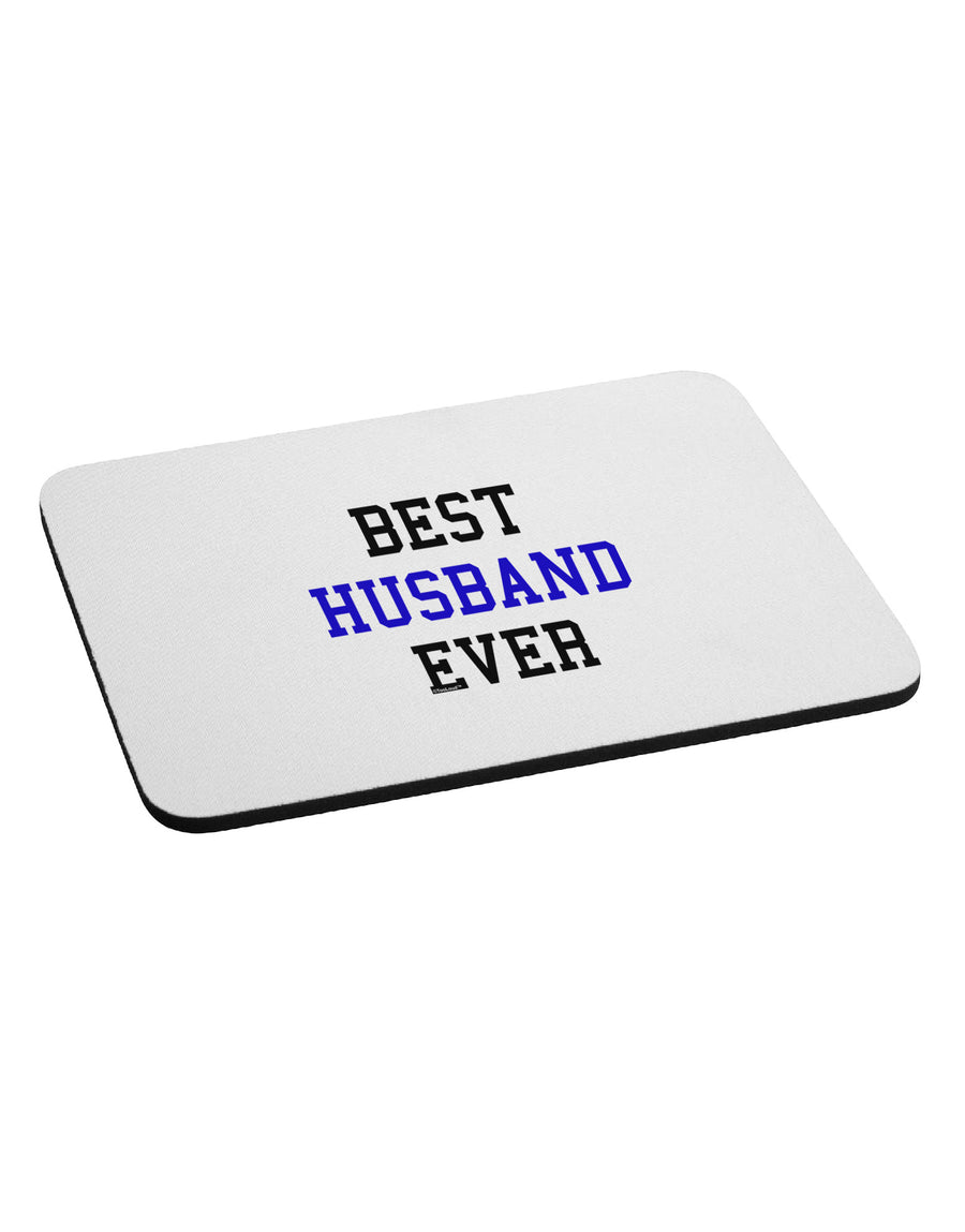 Best Husband Ever Mousepad-TooLoud-White-Davson Sales