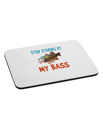 Stop Staring At My Bass Mousepad-TooLoud-White-Davson Sales