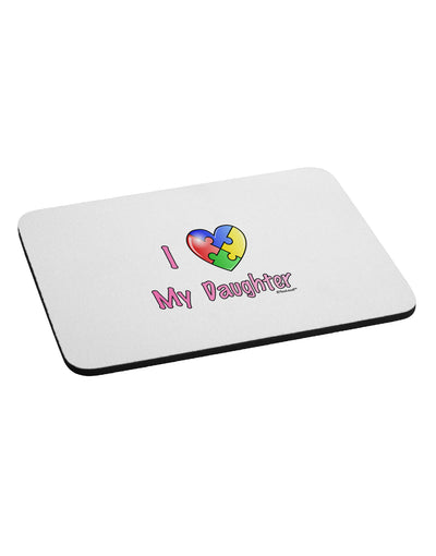 I Heart My Daughter - Autism Awareness Mousepad by TooLoud-TooLoud-White-Davson Sales