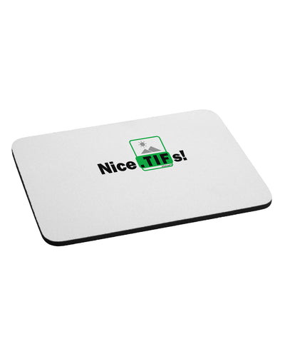 Nice Tifs Mousepad by TooLoud-TooLoud-White-Davson Sales