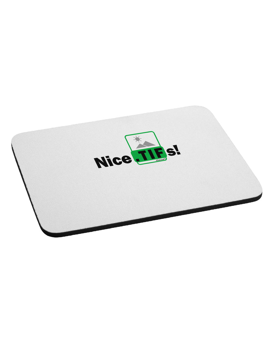 Nice Tifs Mousepad by TooLoud-TooLoud-White-Davson Sales