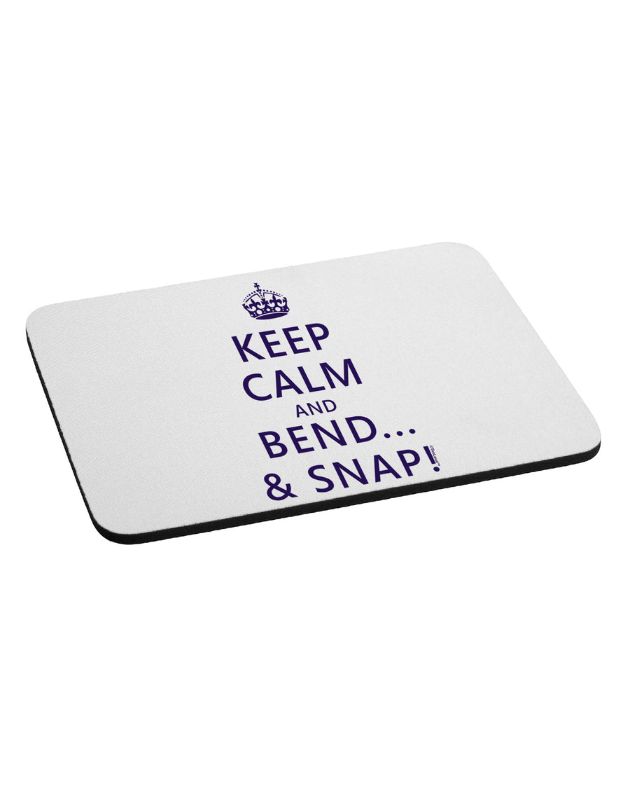 Keep Calm and Bend and Snap Mousepad-TooLoud-White-Davson Sales