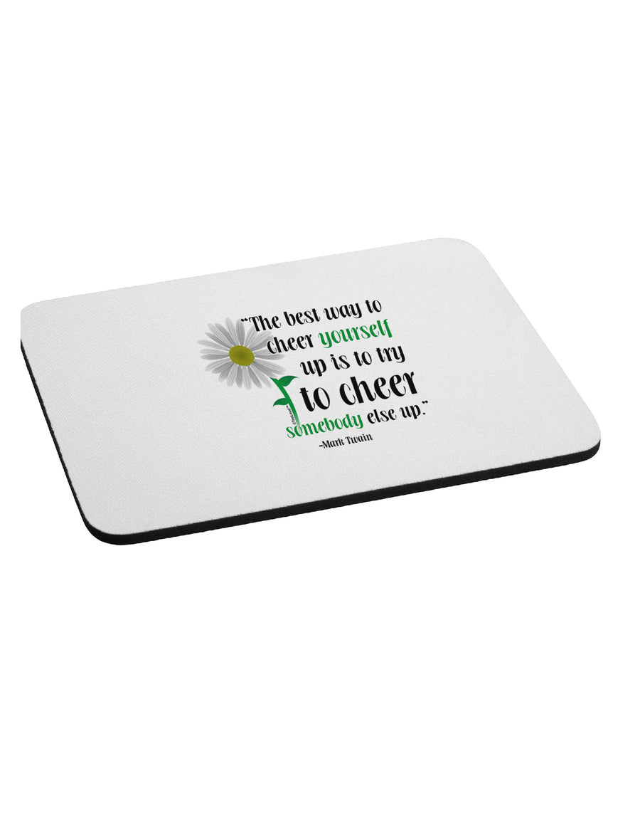 Cheer Yourself Up Mark Twain Mousepad-TooLoud-White-Davson Sales