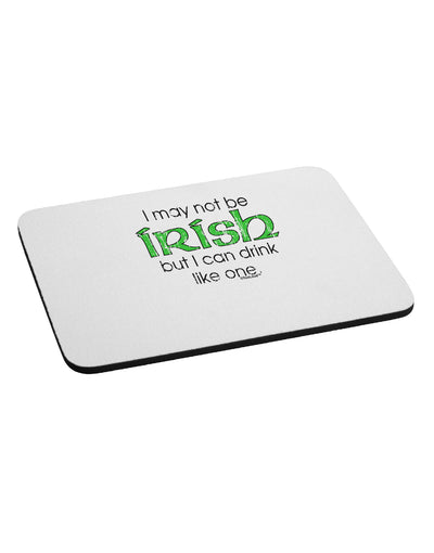 I May Not Be Irish Distressed Text Mousepad by TooLoud-TooLoud-White-Davson Sales