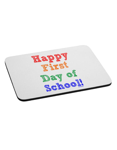 Happy First Day of School Mousepad