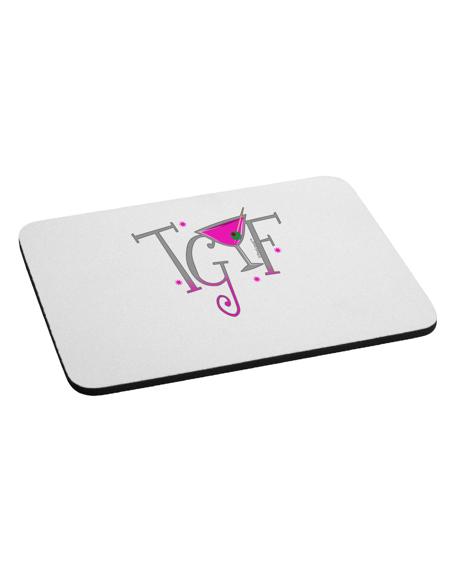 TGIF Martini Mousepad-TooLoud-White-Davson Sales