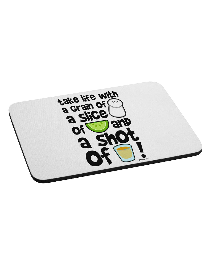 Take Life with a Grain of Salt and a Shot of Tequila Mousepad by TooLoud-TooLoud-White-Davson Sales