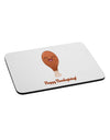 Cute Turkey Leg - Happy Thanksgiving Mousepad-TooLoud-White-Davson Sales