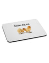 Chicks Dig Me Mousepad-TooLoud-White-Davson Sales