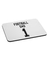 Football Dad Jersey Mousepad by TooLoud-TooLoud-White-Davson Sales