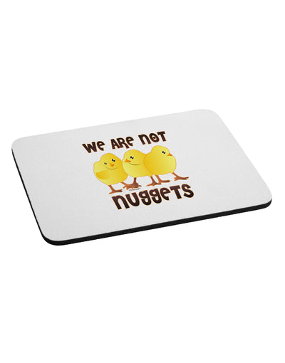 TooLoud We Are Not Nuggets Mousepad-TooLoud-White-Davson Sales