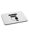 Summer Mode On Mousepad by TooLoud-TooLoud-White-Davson Sales