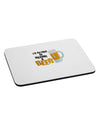 I'd Rather Be Having A Beer Mousepad-TooLoud-White-Davson Sales