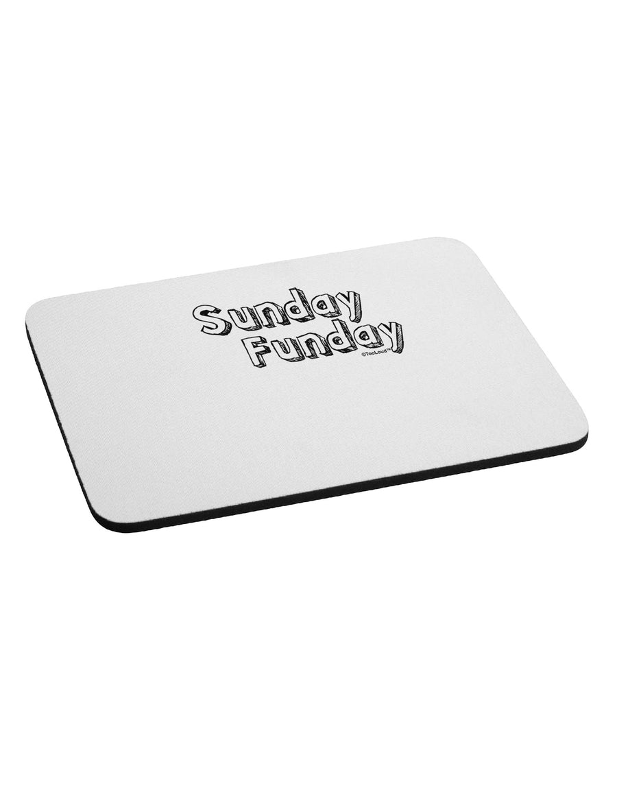 Sunday Funday Text Design Mousepad by TooLoud-TooLoud-White-Davson Sales