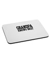 Grandpa Knows Best Mousepad by TooLoud-TooLoud-White-Davson Sales