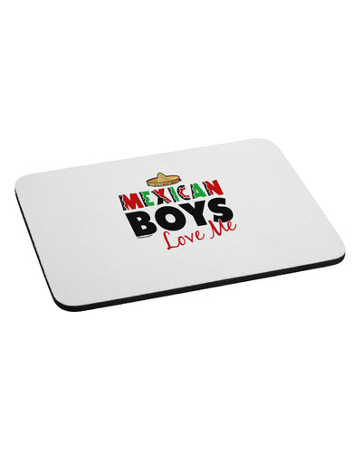 Mexican Boys Love Me Mousepad-TooLoud-White-Davson Sales