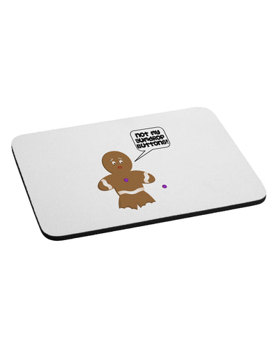 Not My Gumdrop Buttons Gingerbread Man Christmas Mousepad-TooLoud-White-Davson Sales