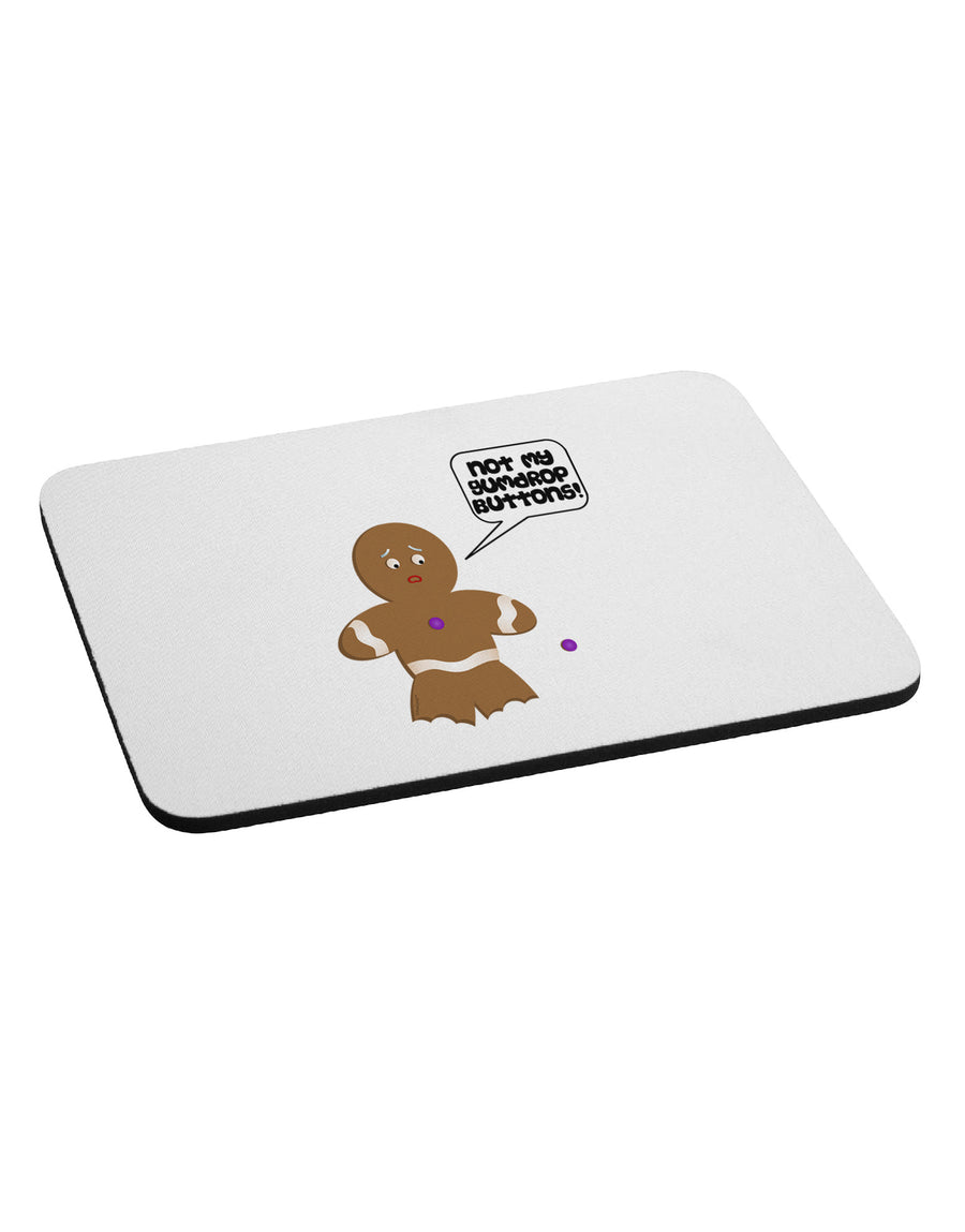 Not My Gumdrop Buttons Gingerbread Man Christmas Mousepad-TooLoud-White-Davson Sales