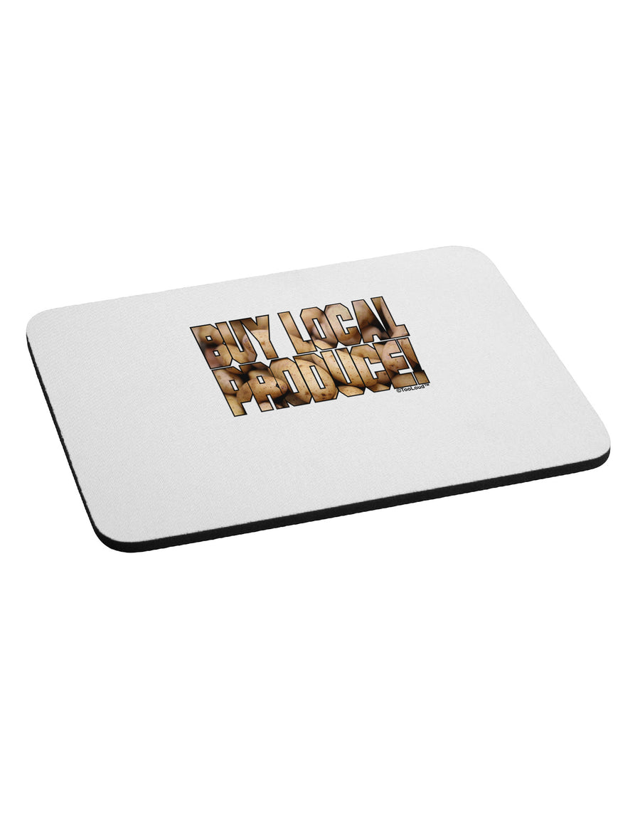 Buy Local Produce Potatoes Text Mousepad-TooLoud-White-Davson Sales