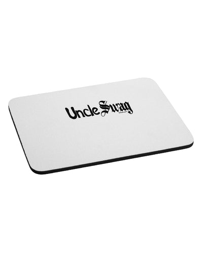 Uncle Swag Text Mousepad by TooLoud-TooLoud-White-Davson Sales