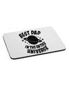 Best Dad in the Entire Universe Mousepad-TooLoud-White-Davson Sales