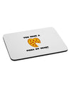 You Have a Pizza My Heart Mousepad by TooLoud-TooLoud-White-Davson Sales