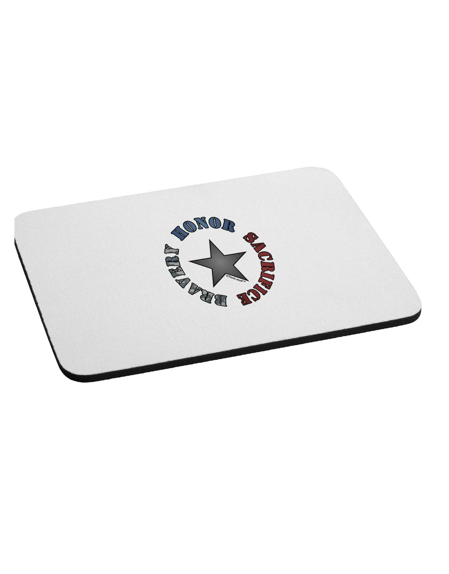 Honor Sacrifice Bravery Mousepad by TooLoud-TooLoud-White-Davson Sales