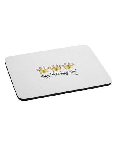 Happy Three Kings Day - 3 Crowns Mousepad by TooLoud-TooLoud-White-Davson Sales