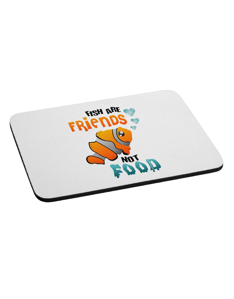 Fish Are Friends Not Food Mousepad-TooLoud-White-Davson Sales