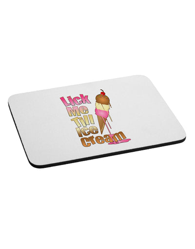 Lick Me Till Ice Cream Mousepad-TooLoud-White-Davson Sales