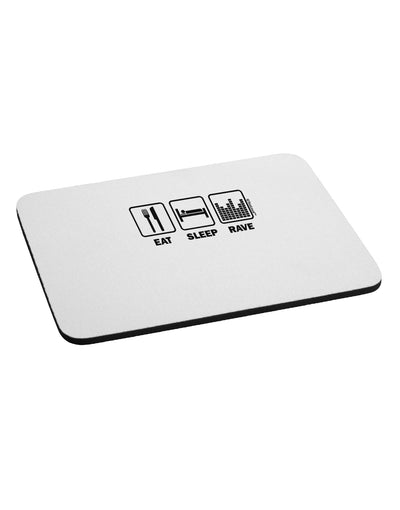 Eat Sleep Rave Mousepad by TooLoud-TooLoud-White-Davson Sales