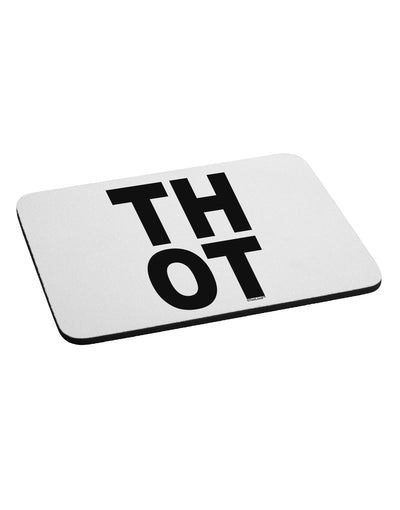 THOT Bold Text Mousepad-TooLoud-White-Davson Sales